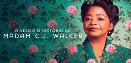 seriado A vida e a história de Madam C. J. Walker